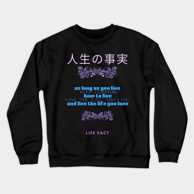 LIVE THE LIFE YOU LOVE Crewneck Sweatshirt by Sharing Love